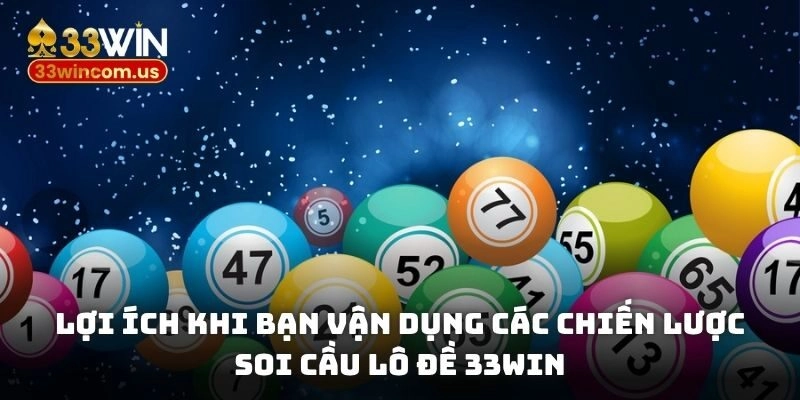 Những điểm lợi khi bạn đánh xổ số bằng kiến thức thực chiến đã nắm được