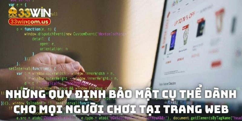 Những quy định bảo mật cụ thể dành cho mọi người chơi tại trang web