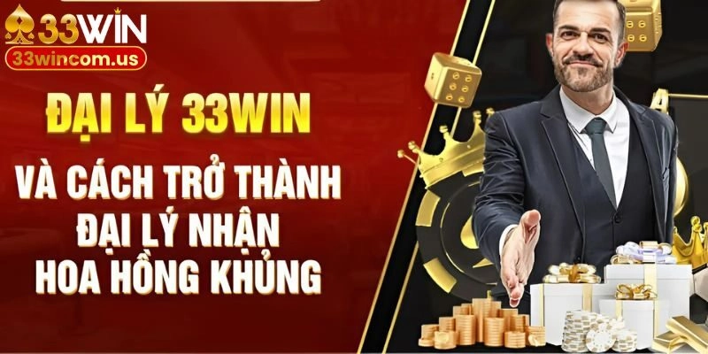Quy trình đăng ký đại lý 33win nhanh chóng, an toàn