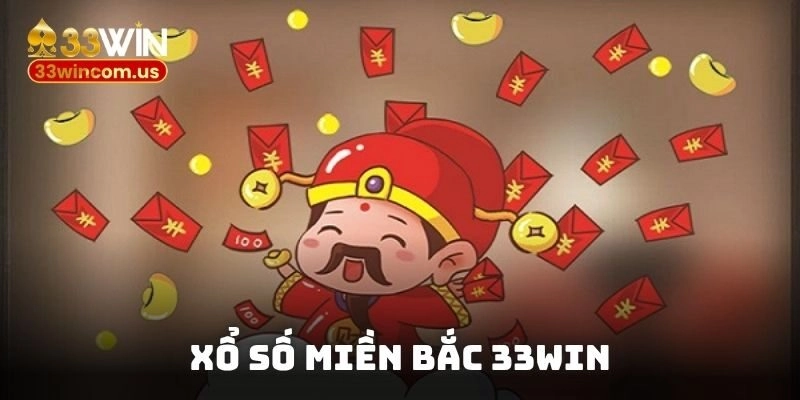 Xổ số miền Bắc 33win – Trải nghiệm XSMB cực xanh chín