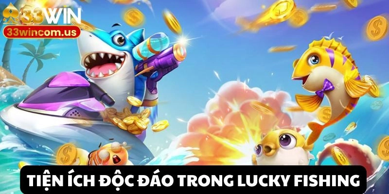 Trải nghiệm tính năng săn thưởng đỉnh cao khi tham gia Lucky Fishing